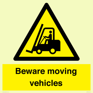 Beware moving vehicles with Warning forklift symbol